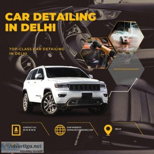 Providing Expert Car Detailing In Delhi- Keyvendors