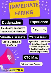 Immediate Hiring for field sales executive and key Account Manag