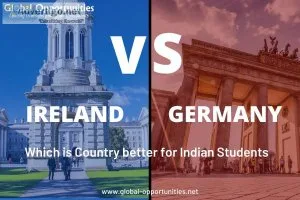 Which is Country better for Indian Students in Germany Vs Irelan
