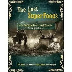Discover the Secret to the Lost Super Foods Self Sufficient Back