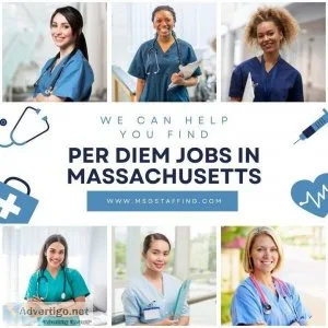 We can help you find Per Diem Jobs in Massachusetts