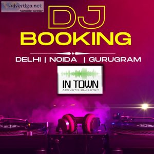 Dj booking in delhi ncr