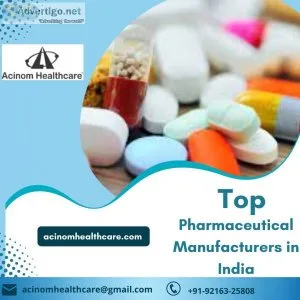 Top pharmaceutical manufacturers in india | acinom healthcare