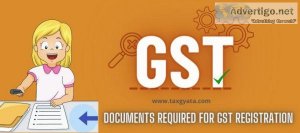 List of documents required for gst registration - taxgyata