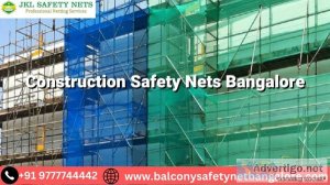 Construction safety nets bangalore