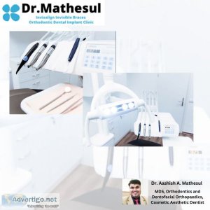 Dr mathesul invisalign orthodontist braces & dental implant clin