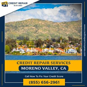 Credit repair moreno valley, ca | repair your credit score fast