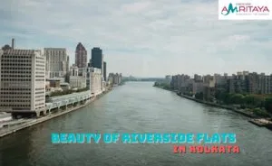 Book your riverside flat in kolkata with our online application 