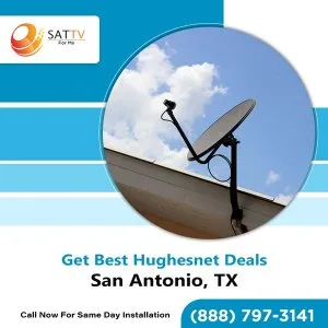 Enjoy more of everything with hughesnet internet in san antonio,