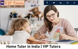 Home tutor in india | vip tutors