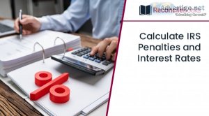 Calculate irs penalties and interest rates