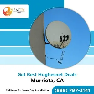 Best 999% hughesnet internet availability in murrieta, ca | satt