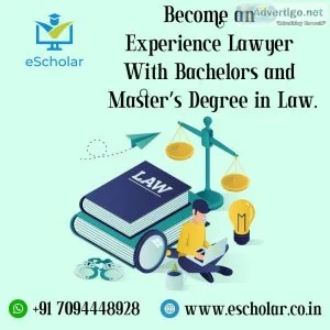 Become an experience lawyer with bachelors and master?s degree i