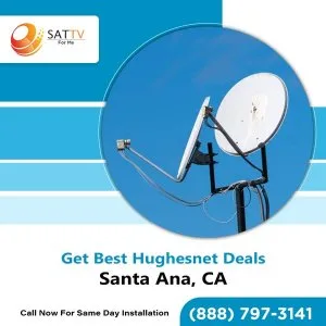 Affordable hughesnet internet deals in santa ana, ca | sattvform