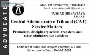 Cat and service matters lawyer l +91-9318348453 l advocate tusha