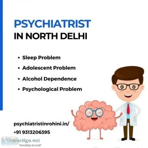 Psychiatrist in north delhi, mental treatment, depression, schiz