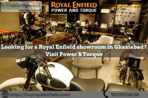 Looking for a royal enfield showroom in ghaziabad?