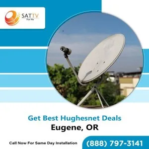 Get hughesnet gen5 in eugene, or - satellite internet