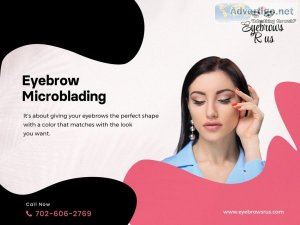 Get perfect brows with microblading at eyebrows r us in las vega