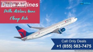 How to change the name on delta flight tickets?