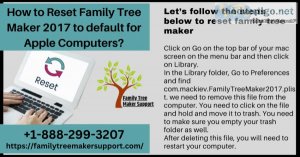How to reset family tree maker 2017 to default for apple compute