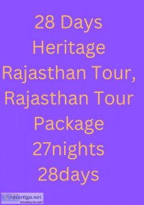 28 days heritage rajasthan tour, rajasthan tour package 27nights