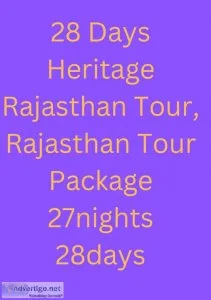 28 days heritage rajasthan tour, rajasthan tour package 27nights