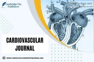 Case reports in clinical cardiovascular journal - cambridge publ
