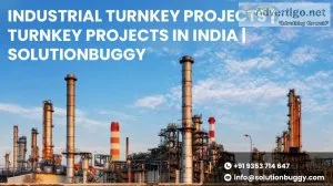 Industrial turnkey projects | turnkey projects in india