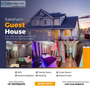 Guest house in medanata hospital lucknow | 7307692370