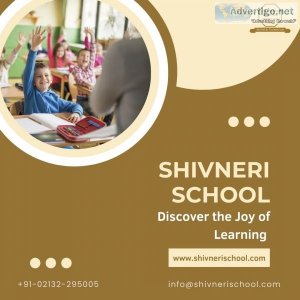 Discover the joy of learning at shivneri school - enroll now