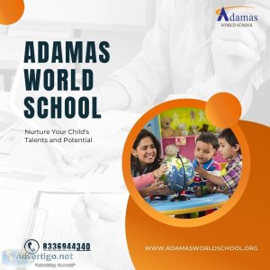 Nurture your child s talents and potential at adamas world schoo