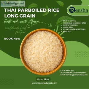 Thai parboiled rice long grain east and west africa | reesha gen