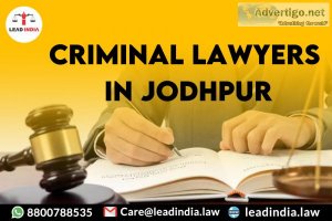 Best jodhpur criminal lawyers 8800788535