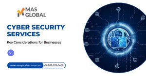 Comprehensive cyber security services - mas global services