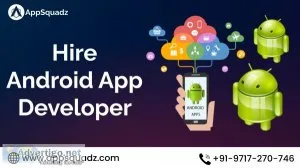 Get android app development soultions at appsquadz