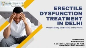 Erectile dysfunction treatment in delhi: regain your confidence