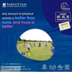 School in greater noida west- sarvottam international school
