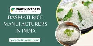 Best basmati rice manufacturers in india