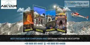 Best do dham yatra by helicopter with aikyamaviation