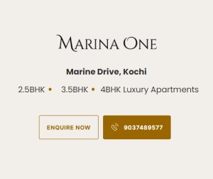 Marina one kochi: where luxury living meets serenity in harmony
