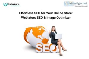 Effortless seo for your online store: webiators seo & image opti