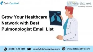 Expand your reach with verified pulmonologist email list