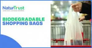 Want to buy biodegradable shopping bags - naturtrust