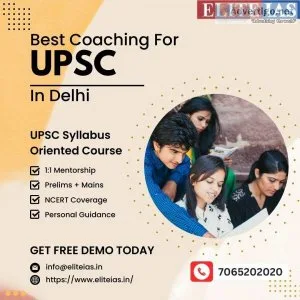 Elite ias academy: unleash your potential for upsc exams in delh