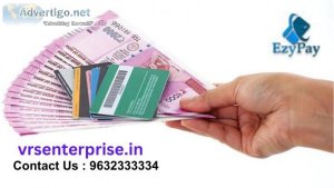 Get spot cash against credit card in bengaluru - vrs enterprises