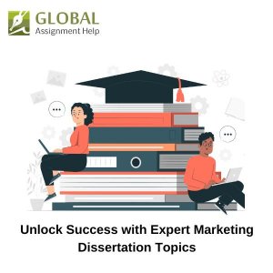 Unlock success with expert marketing dissertation topics