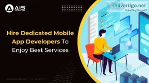 Hire dedicated mobile app developers to enjoy best services