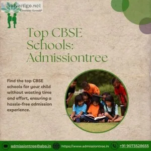 Get your child into top cbse schools: admissiontree