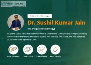 Liver specialist in jaipur | dr sushil kumar jain - ace gastro